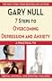 7 Steps to Overcoming Depression and Anxiety: A Practical Guide to Mental, Physical, and Spiritual Wellness (7 Steps to Perfect Health)