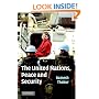 The United Nations, Peace and Security: From Collective Security to the Responsibility to Protect