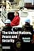 The United Nations, Peace and Security: From Collective Security to the Responsibility to Protect