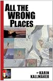 All The Wrong Places