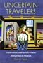 Uncertain Travelers: Conversations with Jewish Women Immigrants to America (HBI Series on Jewish Women)