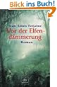 Vor der Elfend�mmerung