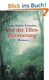 Vor der Elfend�mmerung