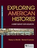 Exploring American Histories, Volume 1: A Brief Survey with Sources