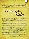Grace Notes: Songs of God's Amazing Grace (Lillenas Publications)
