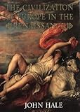 The civilization of Europe in the Renaissance