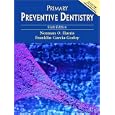 Primary Preventive Dentistry, Sixth Edition by Norman O. Harris and Franklin Garcia-Godoy