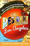 Resident Tourist: Los Angeles