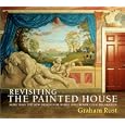 Revisiting the Painted House: More Than 100 New Designs for Mural and Trompe L'Oeil Decoration
