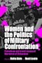 Women and the Politics of Military Confrontation: Palestinian and Israeli Gendered Narratives of Dislocation