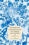 Science and Civilisation in China Volume 7: The Social Background, Part 2, General Conclusions and Reflections