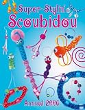 Super-Stylin Scoubidou Annual 2006 (Annual)