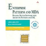 Enterprise Patterns and MDA: Building Better Software with Archetype Patterns and UML (Addison-Wesley Object Technology Series)