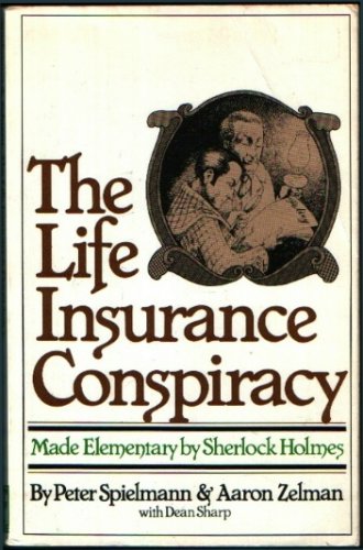 The Insurance Conspiracy Made Elementary by Sherlock Holmes