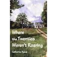 Where the Twenties Weren't Roaring