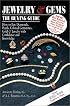 Jewelry & Gems: The Buying Guide--How to Buy Diamonds, Pearls, Colored Gemstones, Gold & Jewelry With Confidence and Knowledge (5th Edition)