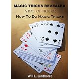 MagicTricksRevealed:ABagofTricks&HowtoDoMagicTricks