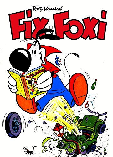 Fix und Foxi - Der Tiger ist los (German Edition)