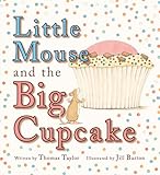 Little Mouse and the big cupcake