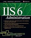 IIS 6 Administration (Networking Professional's Library)