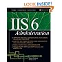 IIS 6 Administration (Networking Professional's Library)