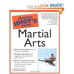 The Complete Idiot's Guide to Martial Arts