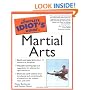 The Complete Idiot's Guide to Martial Arts