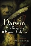 Darwin, His Daughter, and Human Evolution