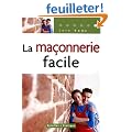 La ma�onnerie facile