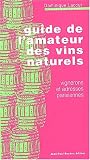 Revue Jean-Paul Rocher  / Guide de l'amateur des vins naturels : Vignerons et adresses parisiennes