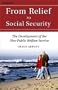 From Relief to Social Security: The Development of the New Public Welfare Service