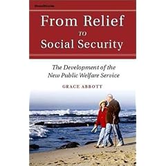 From Relief to Social Security: The Development of the New Public Welfare Service