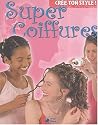 Super Coiffures (Cree Ton Style)