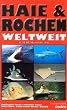 Fischf�hrer Haie und Rochen weltweit