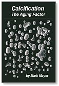 Calcification: The Aging Factor, How to defuse the calcium bomb