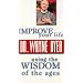 Improve Your Life Using the Wisdom of the Ages: Everyone Has Genius Within Them, You Just Have to Know How to Find It (Video Tape) [VHS]
