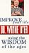 Improve Your Life Using the Wisdom of the Ages: Everyone Has Genius Within Them, You Just Have to Know How to Find It (Video Tape)