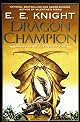Dragon Champion (The Age of Fire, Book 1)