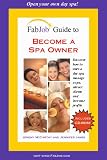 Review FabJob.com  / FabJob Guide to Become a Spa Owner (FabJob Guides)