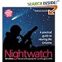 Nightwatch: A Practical Guide to Viewing the Universe