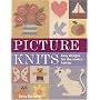 Picture Knits: Easy Designs For The Novice Knitter