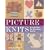 Picture Knits: Easy Designs For The Novice Knitter