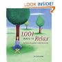 1,001 Ways to Relax: An Illustrated Guide to Reducing Stress
