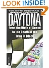 Daytona: From the Birth of Speed to the Death of the Man in Black