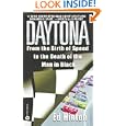 Daytona: From the Birth of Speed to the Death of the Man in Black by Ed Hinton