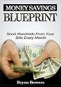 Money Savings Blueprint: Slash Hundreds From Your Bills Every Month