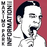 Too Much Information by Maximo Park 【並行輸入品】