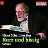 H&ouml;rbuch Kurz und bissig: Die besten Satiren erstmals als Hörbuch
