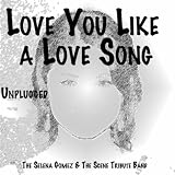 Love You Like a Love Song (Selena Gomez & The Scene Instrumental) - Single