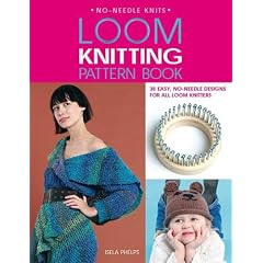 Loom Knitting Pattern Book: 38 Easy, No-Needle Designs for All Loom Knitters (No-Needle Knits)